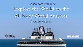 Explore the World on the All New World America: A Cruise Webinar