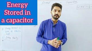 Energy stored in a capacitor in Urdu/Hindi | 12th class physics | physics ka safar