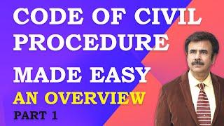 CPC Made Easy - An overview By Anil Khanna IPS (rtd.) - Lecture 1