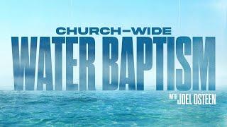 Church-Wide Water Baptism | Saturday, September 28th, 11AM CT