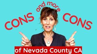 WORST things about Nevada County CA |  Buying a home in Nevada City Grass Valley or Penn Valley