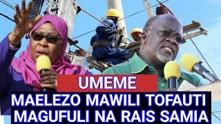 JPM NA RAIS SAMIA SUALA LA UMEME ( TUNA NUNUA UMEME TOKA NJE) , KWELITANZANIA UMEME NI UTATA, SIASA!