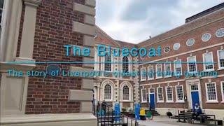 The Bluecoat: The story of Liverpool’s oldest surviving building.