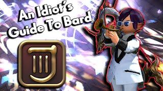 An Idiot's Skills/Abilities Guide to BARD!!! | FFXIV Endwalker