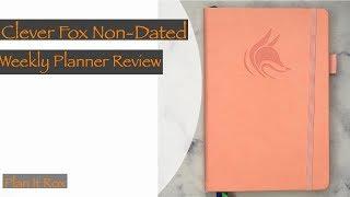 The Clever Fox Non-Dated Weekly Planner Review