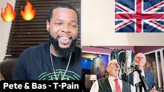 HOW ARE THEY STIL DOING THIS!! Pete & Bas - T-Pain | American Reaction