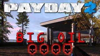 Payday 2 - Big Oil - Death Wish (stealth/solo) No AI