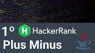 |  Resolviendo Ejercicios de Java  en HACKERRANK| #1 Plus Minus |