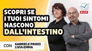 Scopri se i tuoi sintomi nascono dall'intestino | Gabriele Prinzi e Livia Emma