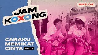 Surat Cinta (Part 2) | Jam Koxong Eps. 04