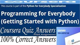 Programming for Everybody (Getting Started with Python), Week(1-7) Coursera All Quiz Answers