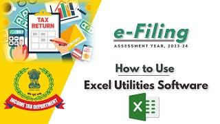 File Your IT Returns with Excel Utilities | ITR Filing for AY 2023-24 | ITR Excel Utility Form