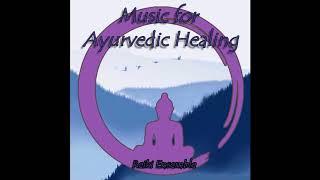 Reiki Ensemble – Music For Ayurvedic Healing (Full Album) (2013)