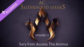 AC Sisterhood ALLIANCE - Sary from Access The Animus