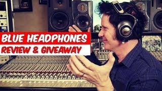 Blue Headphones Review & Giveaway - Warren Huart: Produce Like A Pro