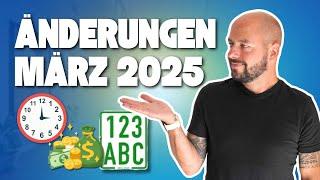 Diese ÄNDERUNGEN kommen im MÄRZ 2025