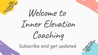 Welcome to Inner Elevation Coaching