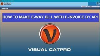 How to make E-Way bill with E-invoice using API Feature