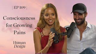 Consciousness for Growing Pains with David Ghiyam | Human Design with Jenna Zoe