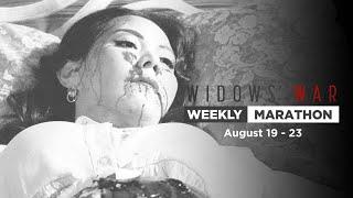 Widows’ War: Weekly Marathon (August 19 - 23, 2024)