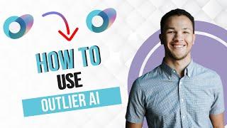 How to Use Outlier AI (Full Guide)