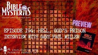 Hell, God's Prison: Gary P. Miller Discusses the Scriptural Realities of Hell's Horrors - PREVIEW