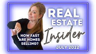 How fast are homes selling in Edmonton July 2022 Real Estate Insider