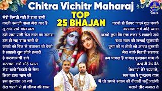 Chitra Vichitr Maharaj top 25 bhajan~Would Famous 25 Chitra Vichitra Bhajan~2025 song