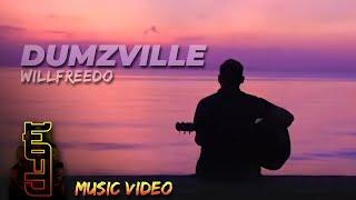 Willfreedo - Dumzville (Official Music Video)