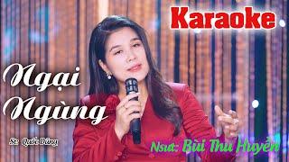 NGẠI NGÙNG-NSUT BÙI THU HYỀN-KARAOKE