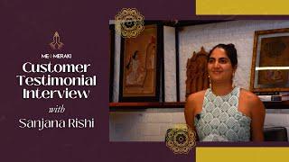 Sanjana Rishi x MeMeraki || Customer Testimonial Interview || #customerexperience #customerfeedback