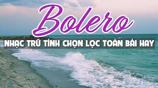 Bolero Tuyển Chọn Nhạc Trữ Tình Hay Nhất Mới Nhất Thư Giãn Cảnh Đẹp Châu Âu 4K - Phố Tây Bolero