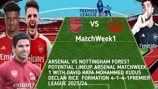 ARSENAL VS NOTTINGHAM FOREST ~ ARSENAL BEST ATTACKING PREDICTION STARTING LINEUP ~ PREMIER LEAGUE