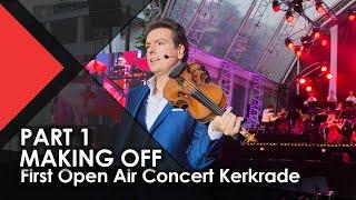 MAKING OFF & BACKSTAGE FOOTAGE of our FIRST open-air concert Kerkrade | PART 1 - The Maestro & TEPO