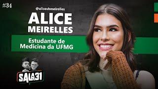 ALICE MEIRELLES | Sala 31 Podcast #34