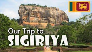 Sigiriya | Ancient City | Abandoned Lion Rock Fortress | Sri Lanka