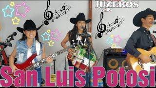 El Corrido de San Luis Potosi/Los Luzeros de Rioverde