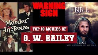 G. W. Bailey Top 10 Movies | Best 10 Movie of G. W. Bailey