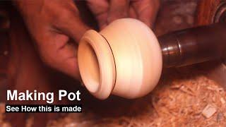 Amazing wood video | Making pot using only hand | expert making without machine