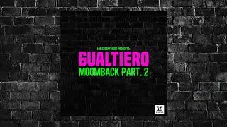 GUALTIERO - Moomback Part 2