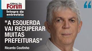 Ricardo Coutinho prevê um crescimento expressivo da esquerda nas eleições municipais