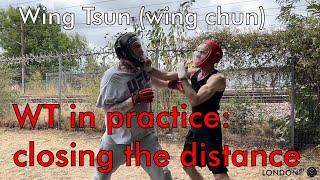 Wing tsun (wing chun) in practice: closing the distance