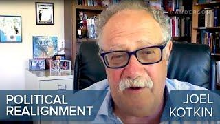 Joel Kotkin | Political Realignment | #CLIP