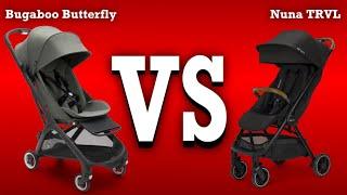 Nuna TRVL VS Bugaboo Butterfly: Mechanics, Comfort, Use