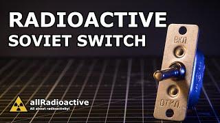 Radioactive BH-45M Soviet Switch