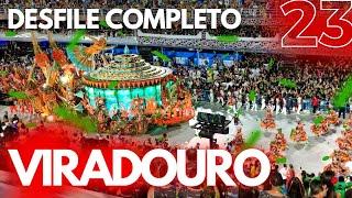 Desfile VIRADOURO VICE-CAMPEÃ 2023 Completo em 4K