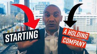 How to Start a Holding Company