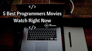 5 Best Programmer Movies Everyone Must Watch..!