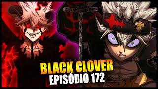 Black Clover - Episódio 172 em Português