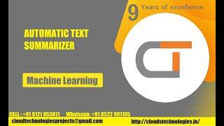 AUTOMATIC TEXT SUMMARIZER | Cloud Technologies | IEEE Projects Hyderabad | Ameerpet | Mini Projects